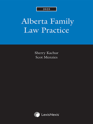 cover image of Alberta Family Law Practice, 2025 Edition